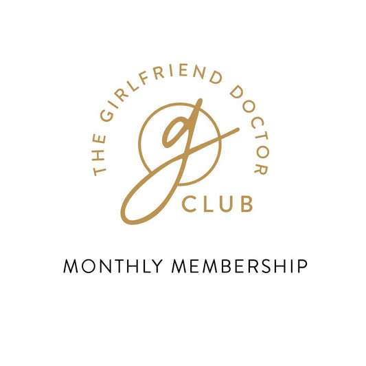 The Girlfriend Doctor Club Membership - Monthly